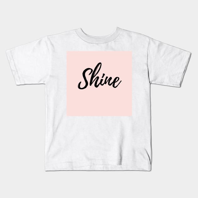 Shine - Pink Background Kids T-Shirt by ActionFocus